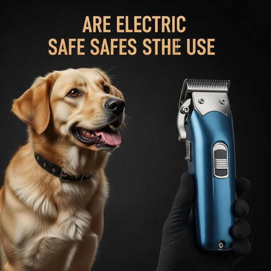 Are Electric Pet Clippers Safe to Use?